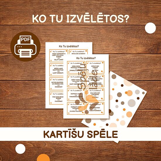 Spēle "Ko Tu izvēlētos?"